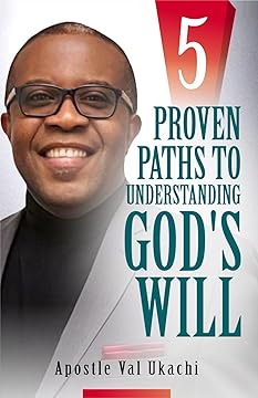 5 Proven Paths to Understanding God’s Will
