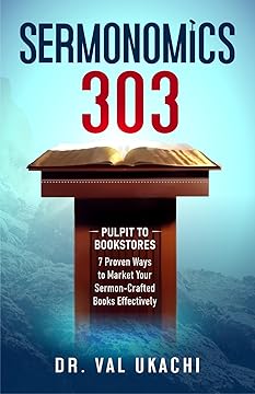 Sermonomics 303: Pulpit to Bookstores