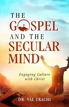 The Gospel And The Secular Mind