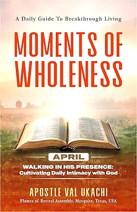 Moments of Wholeness